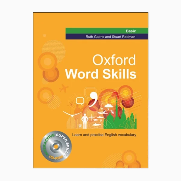 کتاب Oxford Word Skills Basic Learn and practice English vocabulary اثر جمعی از نویسندگان انتشارات OXFORD